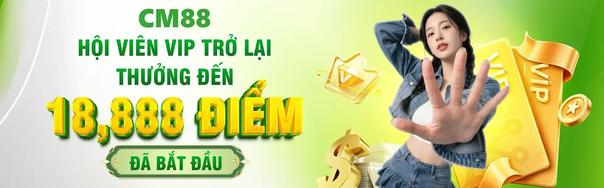 Thành viên VIP quay lại CM88 ngay hôm nay có cơ hội tham gia chương trình ưu đãi và nhận thưởng cao nhất 18,888 điểm.
